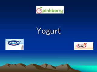 Yogurt