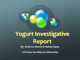 Yogurt Investigative Report