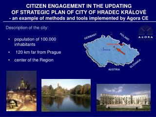 CITIZEN ENGAGEMENT IN THE UPDATING OF STRATEGIC PLAN OF CITY OF HRADEC KR Á LOV É