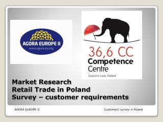 Market Research Retail Trade i n Poland Survey – customer requirements