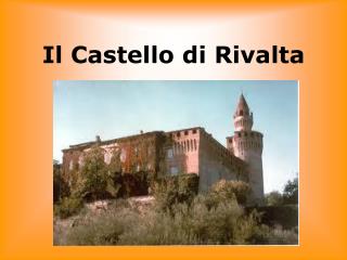 Il Castello di Rivalta