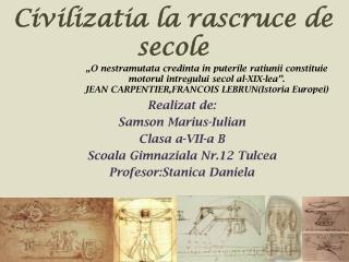 Civilizatia la r a scruce de secole