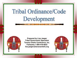 Prepared by Lisa Jaeger Tribal Government Specialist Tanana Chiefs Conference, Inc.