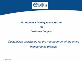 Customized assistance for the management of the entire maintenance process