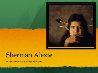 Sherman Alexie