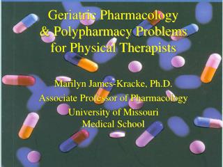 Geriatric Pharmacology & Polypharmacy Problems for Physical Therapists