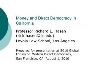 Money and Direct Democracy in California