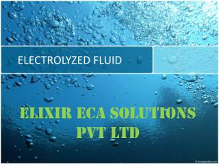 ELECTROLYZED FLUID