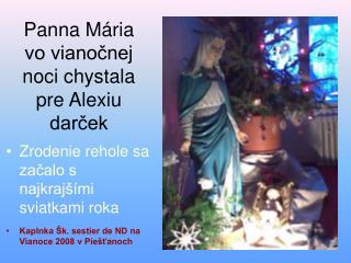 Panna Mária vo vianočnej noci chystala pre Alexiu darček