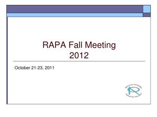 RAPA Fall Meeting 2012