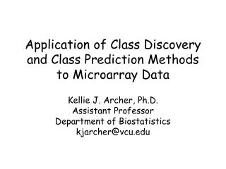 Application of Class Discovery and Class Prediction Methods to Microarray Data
