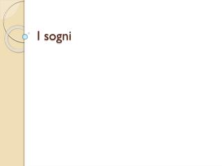 I sogni