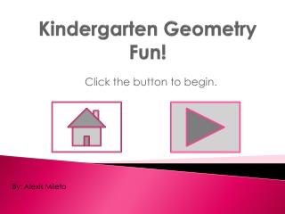 Kindergarten Geometry Fun!