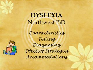 DYSLEXIA Northwest ISD