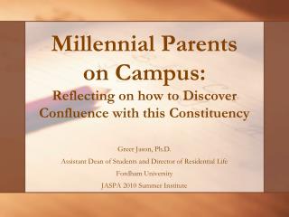 Millennial Parents on Campus: Reflecting on how to Discover Confluence with this Constituency