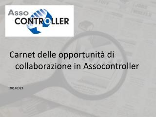 Carnet delle opportunità di collaborazione in Assocontroller 20140323