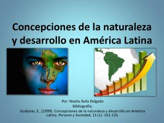 Concepciones de la naturaleza y desarrollo en América Latina