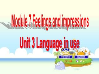 Module 7 Feelings and impressions