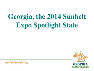 Georgia, the 2014 Sunbelt Expo Spotlight State