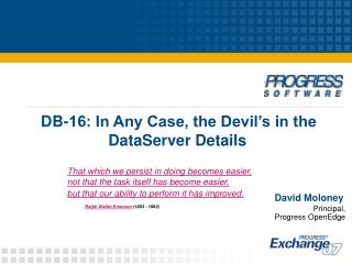 DB-16: In Any Case, the Devil’s in the DataServer Details