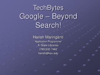 TechBytes Google – Beyond Search!
