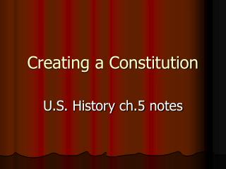 Creating a Constitution