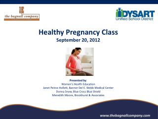 Healthy Pregnancy Class September 20, 2012 Presented by : Women’s Health Education