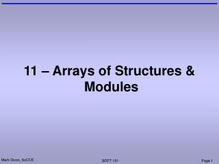 11 – Arrays of Structures &amp; Modules