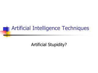 Artificial Intelligence Techniques