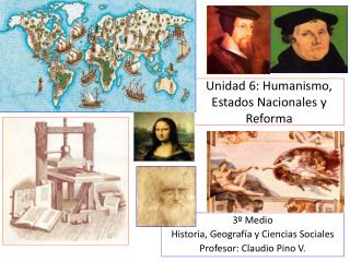 Unidad 6: Humanismo, Estados Nacionales y Reforma