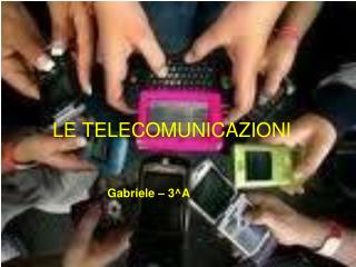 LE TELECOMUNICAZIONI