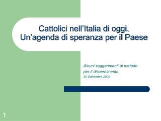 Cattolici nell’Italia di oggi. Un’agenda di speranza per il Paese