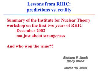 Lessons from RHIC: predictions vs. reality