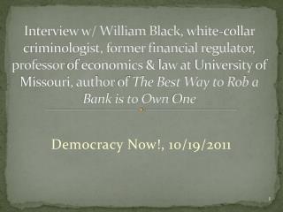 Democracy Now!, 10/19/2011