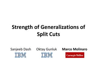 Strength of Generalizations of Split Cuts