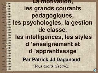 Par Patrick JJ Daganaud Tous droits réservés