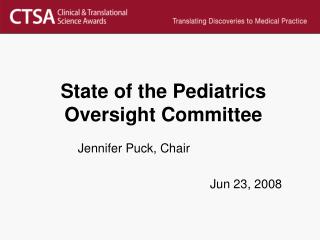 State of the Pediatrics Oversight Committee