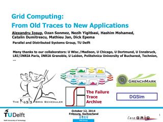 Grid Computing: From Old Traces to New Applications