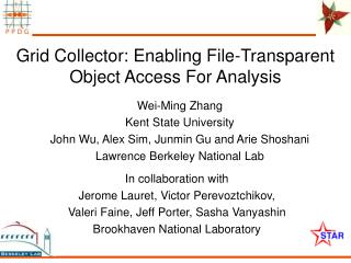 Grid Collector: Enabling File-Transparent Object Access For Analysis