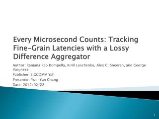 Every Microsecond Counts: Tracking Fine-Grain Latencies with a Lossy Difference Aggregator