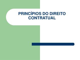 PRINCÍPIOS DO DIREITO CONTRATUAL