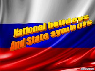 National holidays And State symbols