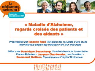 « Maladie d’Alzheimer, regards croisés des patients et des aidants »