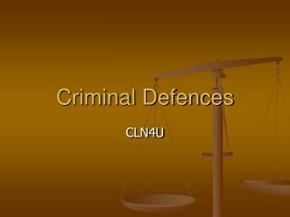 Criminal Defences