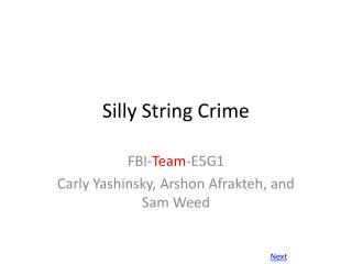 Silly String Crime