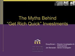 The Myths Behind “Get Rich Quick” Investments