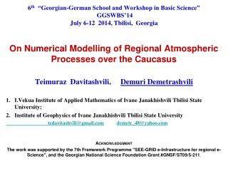 On Numerical Modelling of Regional Atmospheric Processes over the Caucasus