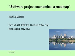 “Software project economics: a roadmap”