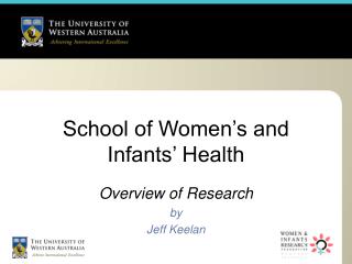 School of Women’s and Infants’ Health