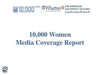 10,000 Women Media Coverage Report
